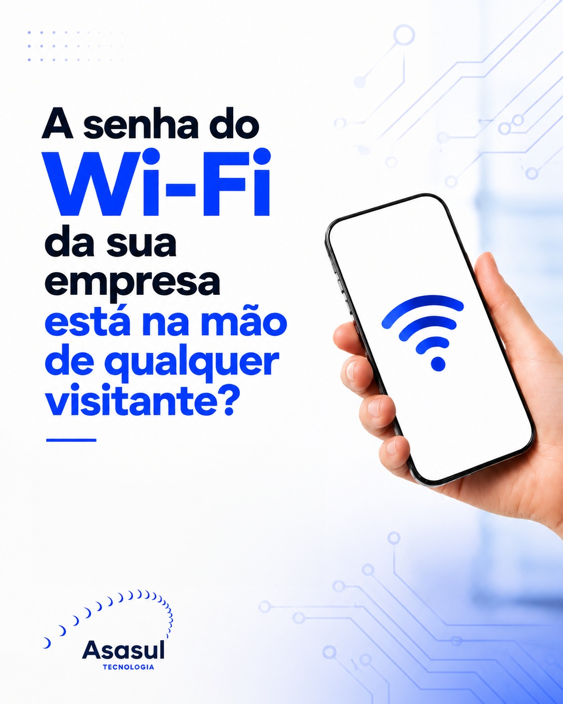 A senha do Wi-Fi da sua empresa está na mão de qualquer visitante?