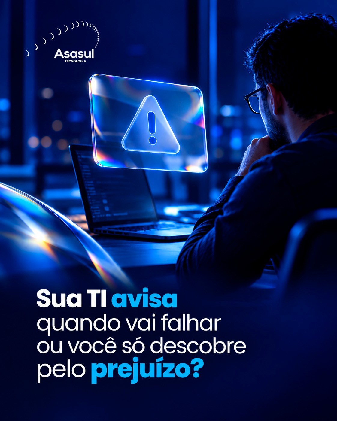 Sua TI avisa quando vai falhar ou você só descobre pelo prejuízo?